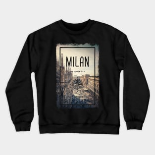 Milan city, Italy, the fashion capital of the world. Crewneck Sweatshirt